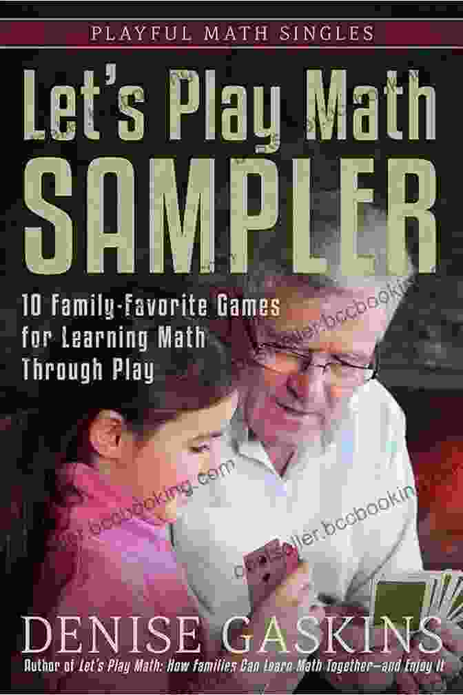 10 Family Favorite Games For Learning Math Through Play: Playful Math Singles Let S Play Math Sampler: 10 Family Favorite Games For Learning Math Through Play (Playful Math Singles)