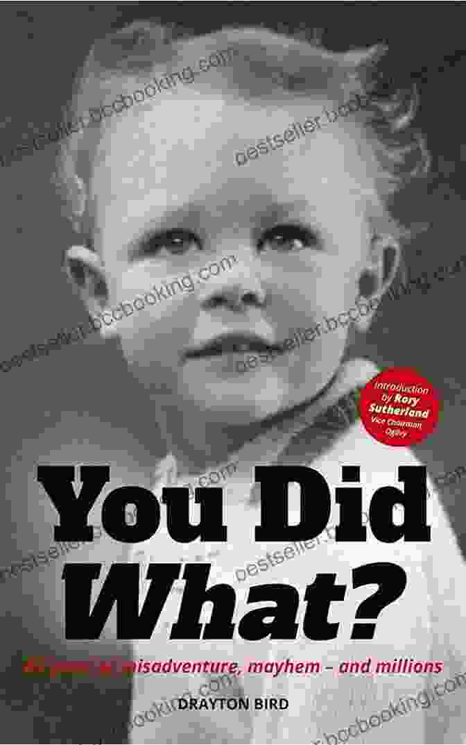 83 Years Of Misadventure, Mayhem, And Millions Book Cover You Did What?: 83 Years Of Misadventure Mayhem And Millions