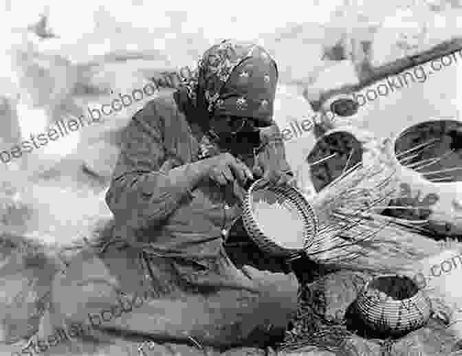 A Washoe Woman Weaving A Basket Native Peoples Of The Great Basin (North American Indian Nations)