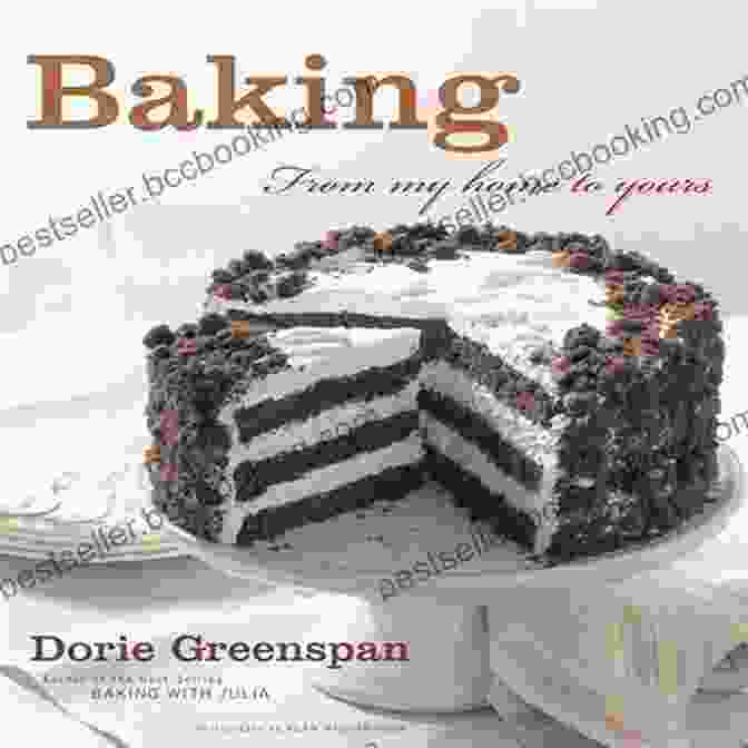 Baking From My Home To Yours: The Ultimate Guide To Creating Delicious Pastries And Savories Baking: From My Home To Yours