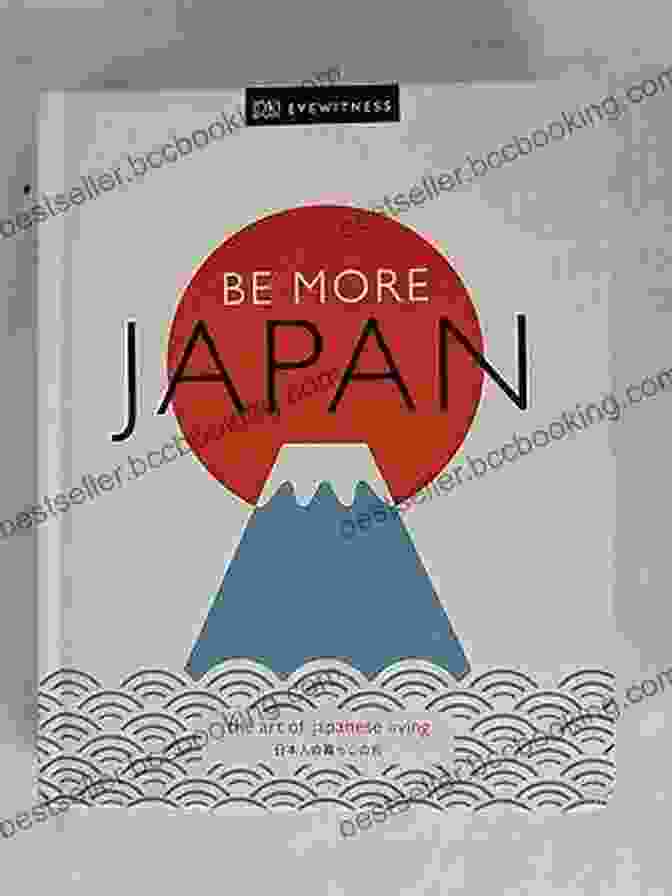 Be More Japan Book Cover Featuring A Japanese Tea Ceremony In A Serene Garden Be More Japan: The Art Of Japanese Living