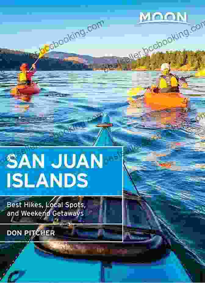Best Hikes Local Spots And Weekend Getaways Travel Guide Moon San Juan Islands: Best Hikes Local Spots And Weekend Getaways (Travel Guide)