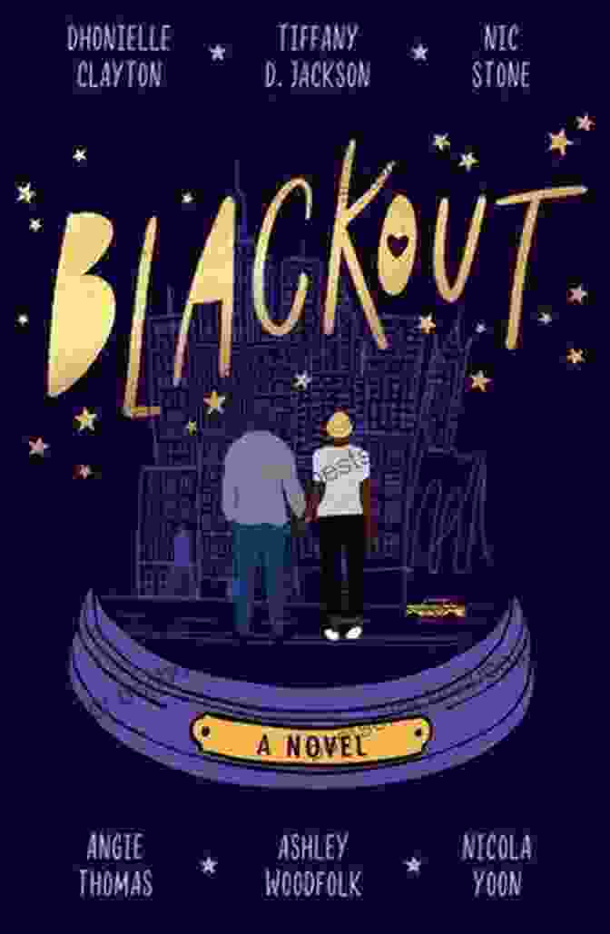 Blackout Novel Cover Featuring A Group Of Teenagers Standing In Front Of A Burning City Blackout: A Novel Dhonielle Clayton