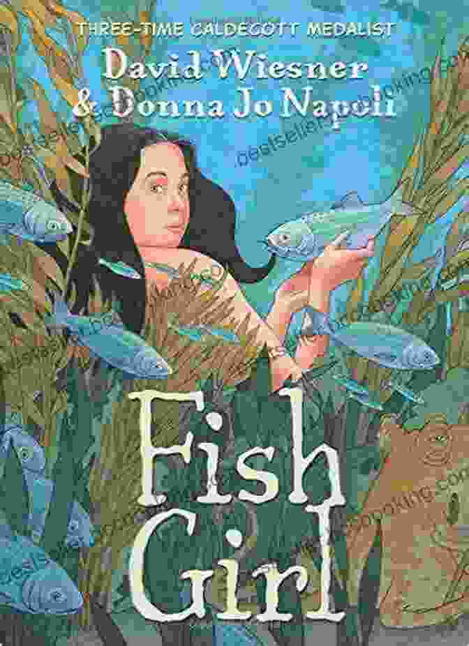 Book Cover Of 'Fish Girl' By Donna Jo Napoli, Featuring A Young Girl Wearing A Fishtail And Flowing Hair Fish Girl Donna Jo Napoli