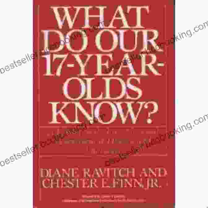 Book Cover Of What Do Our 17 Year Olds Know? What Do Our 17 Year Olds Know: A Report On The First National Assessment Of History And Literature