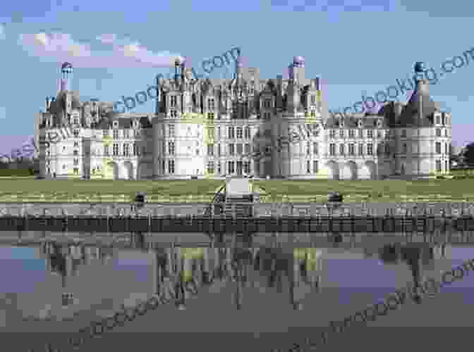 Château De Chambord, A Magnificent Renaissance Chateau DK Eyewitness Loire Valley (Travel Guide)