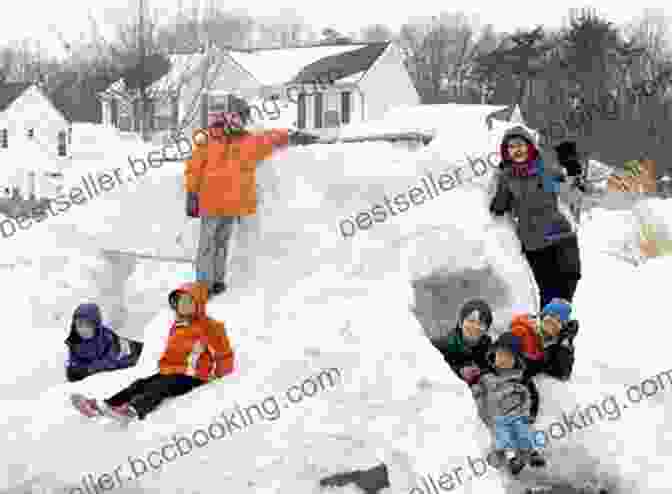 Children Building A Snow Fort, Collaborating To Create A Cozy And Imaginative Winter Shelter The Big Of Nature Activities: A Year Round Guide To Outdoor Learning