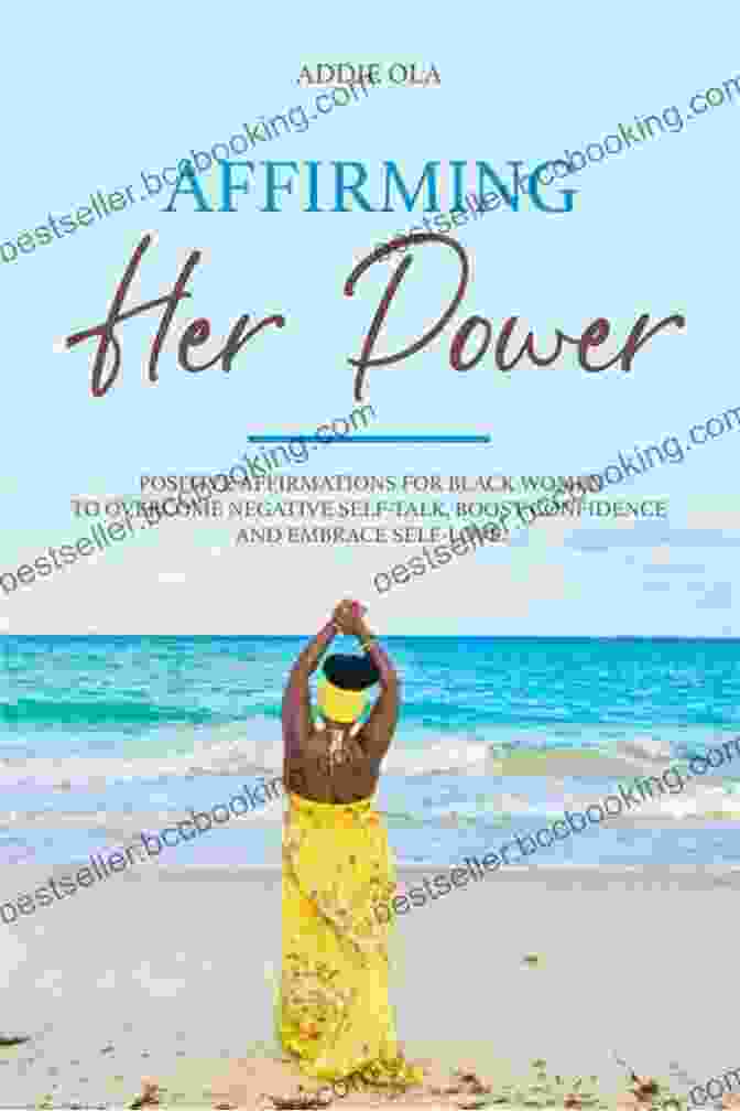 Confident Black Woman Embracing Self Love Self Love Workbook For Black Women: An Unconventional Self Love Guide Designed For Black Women To Find Inner Strength Discover One S Profound Nature And Improve Life Without Feeling Alone