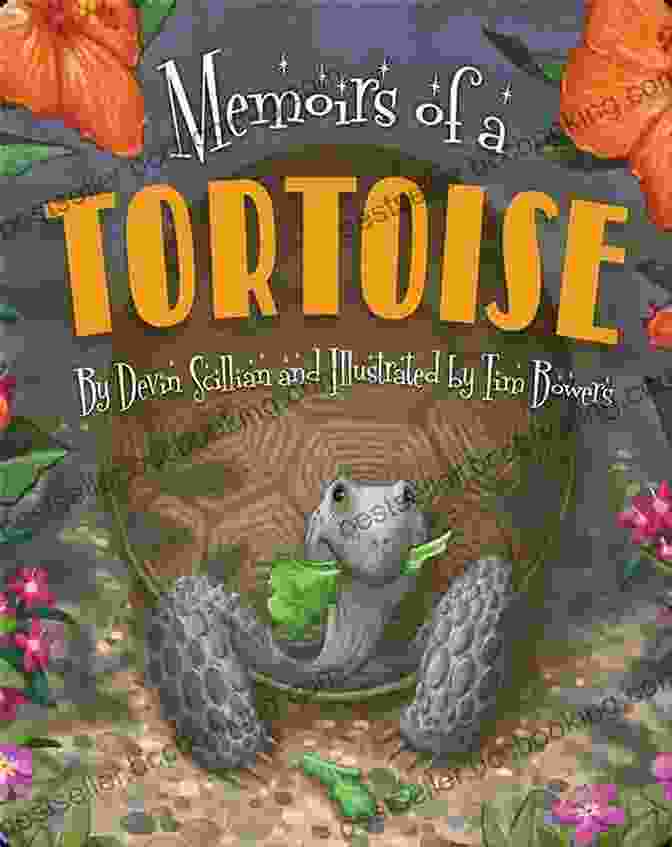 Cover Of The Book 'Memoirs Of Tortoise Devin Scillian' Memoirs Of A Tortoise Devin Scillian