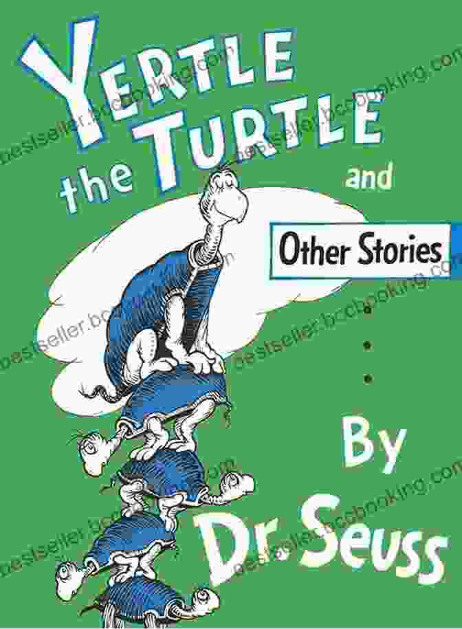 Cover Of The Book 'Yertle The Turtle And Other Stories' By Dr. Seuss Yertle The Turtle And Other Stories (Classic Seuss)