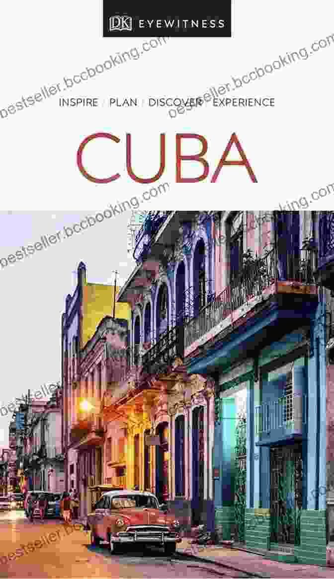 DK Eyewitness Cuba Travel Guide DK Eyewitness Cuba (Travel Guide)