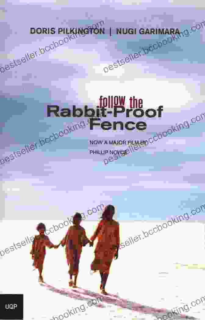 Follow The Rabbit Proof Fence Book Cover Follow The Rabbit Proof Fence Doris Pilkington