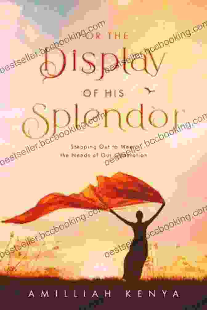 For The Display Of His Splendor Cover Image Featuring A Vast Landscape With Mountains, Rivers, And Sky, Showcasing God's Intricate And Awe Inspiring Creation For The Display Of His Splendor: One Hundred Declarations