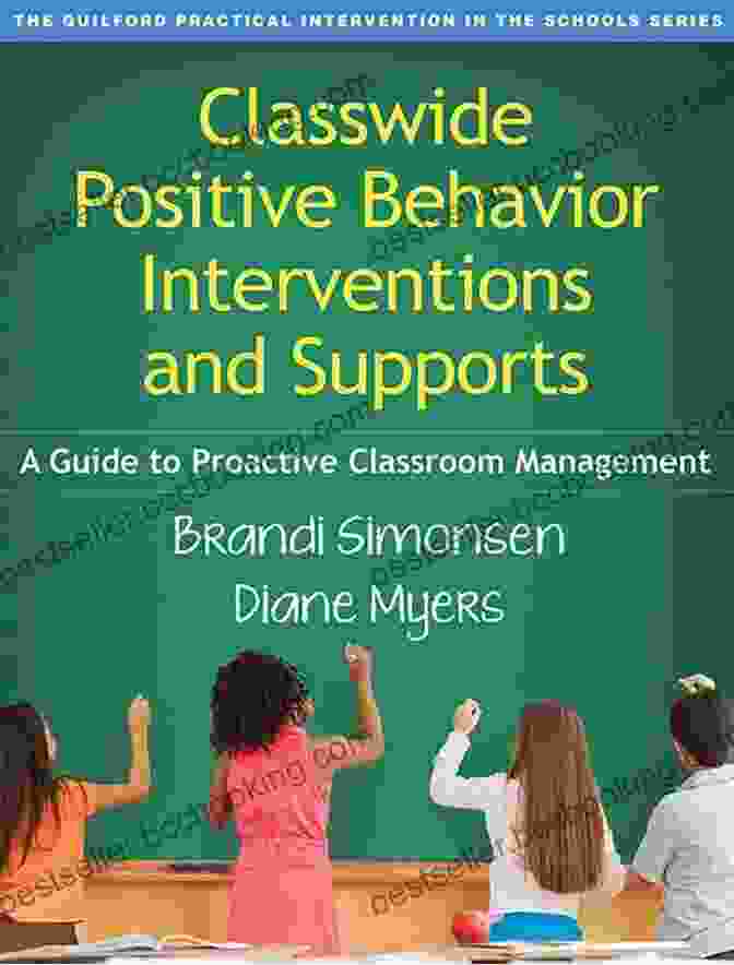 Guide To Proactive Classroom Management Book Cover Classwide Positive Behavior Interventions And Supports: A Guide To Proactive Classroom Management (The Guilford Practical Intervention In The Schools Series)