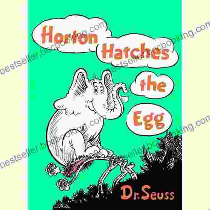 Horton Hatches The Egg Book Cover By Dr. Seuss Horton Hatches The Egg (Classic Seuss)