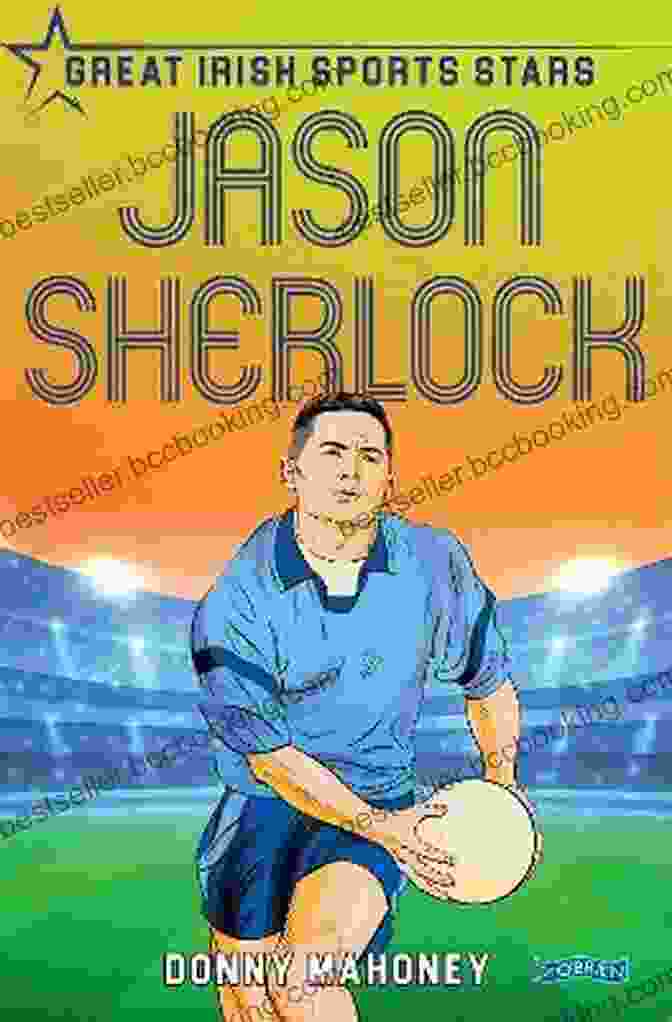 Jason Sherlock Great Irish Sports Stars Book Cover Jason Sherlock: Great Irish Sports Stars