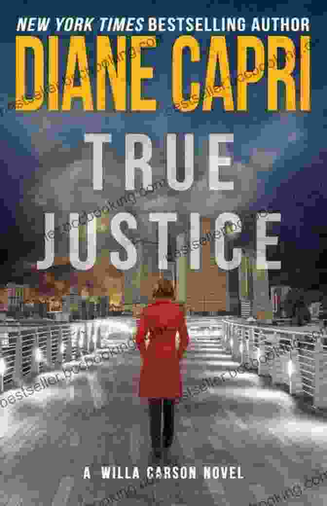 Judge Willa Carson, A Determined And Brilliant Legal Mind, Is The Protagonist Of This Captivating Mystery Novel. Due Justice: Judge Willa Carson Mystery Novel (The Hunt For Justice 1)