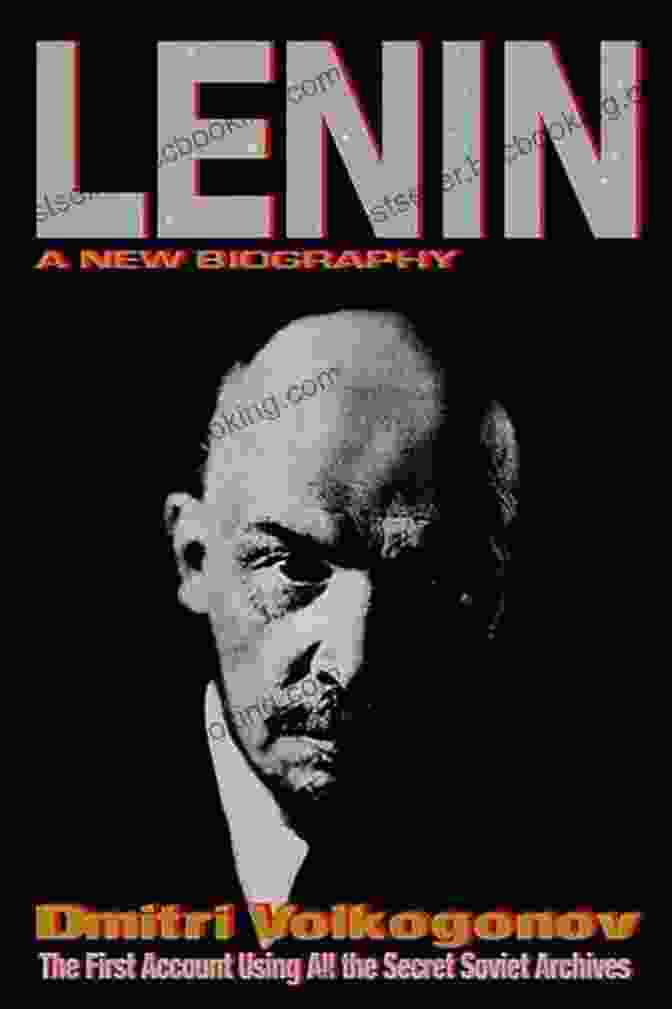 Lenin: A New Biography By Dmitri Volkogonov Lenin: A New Biography Dmitri Volkogonov