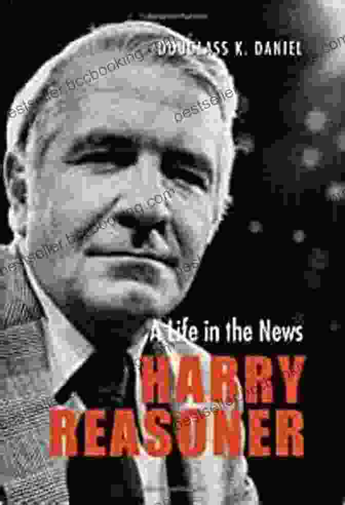 Life In The News Focus On American History Series Book Cover Featuring Iconic Historical Moments And Figures Harry Reasoner: A Life In The News (Focus On American History Series)