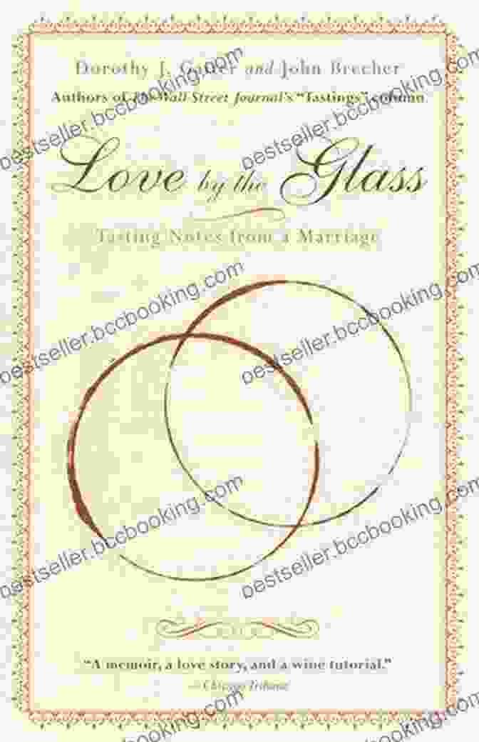 Love By The Glass Book Cover Love By The Glass: Tasting Notes From A Marriage