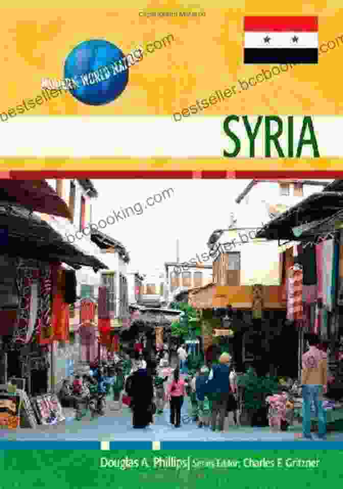 Modern Syrian Cityscape Syria (Modern World Nations) Douglas A Phillips