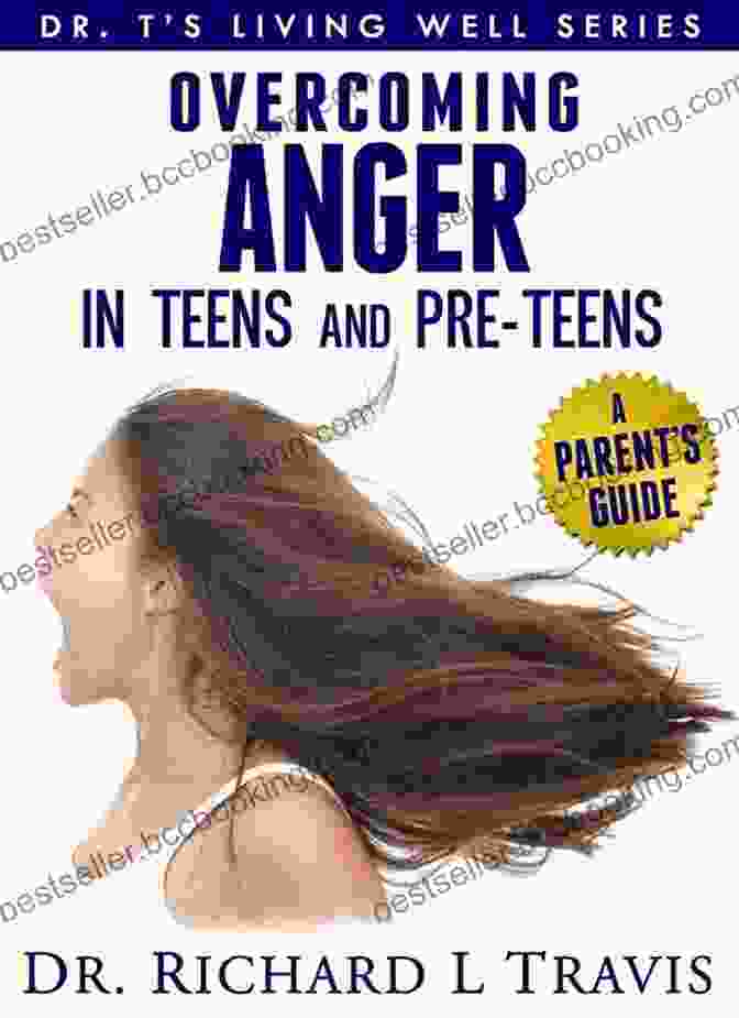 Overcoming Anger In Teens And Pre Teens Book Cover Overcoming Anger In Teens And Pre Teens: A Parent S Guide (Dr T S Living Well Series)