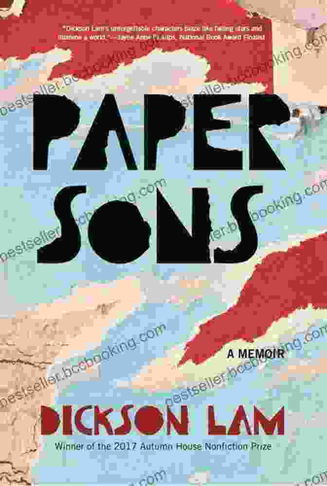 Paper Sons Memoir By Dickson Lam Paper Sons: A Memoir Dickson Lam