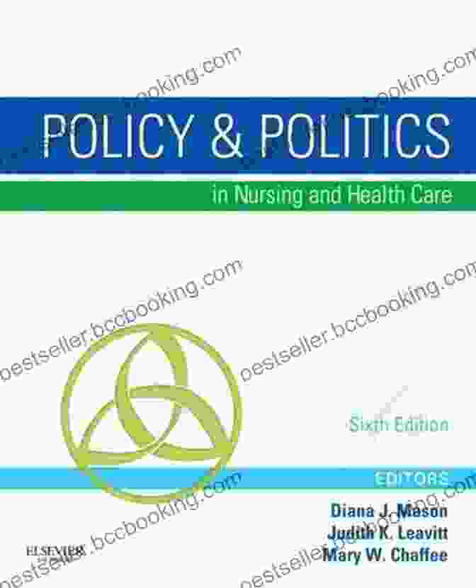 Policy Politics In Nursing And Health Care Book Cover Policy Politics In Nursing And Health Care E