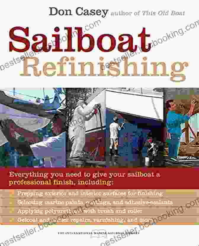 Sailboat Refinishing: International Marine Sailboat Library Sailboat Refinishing (International Marine Sailboat Library)
