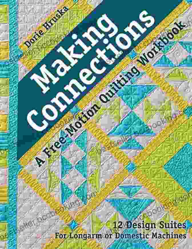 Sherri Lynn Wood, Author Of Making Connections Free Motion Quilting Workbook A Renowned Quilting Instructor With A Warm Smile Making Connections A Free Motion Quilting Workbook: 12 Design Suites For Longarm Or Domestic Machines