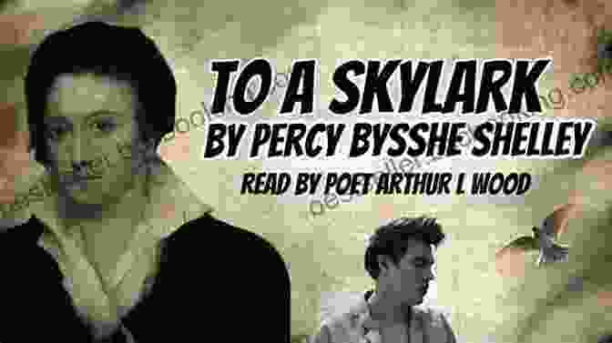 Structure Of Percy Bysshe Shelley's 'To A Skylark' A Study Guide For Percy Bysshe Shelley S To A Skylark (Poetry For Students)