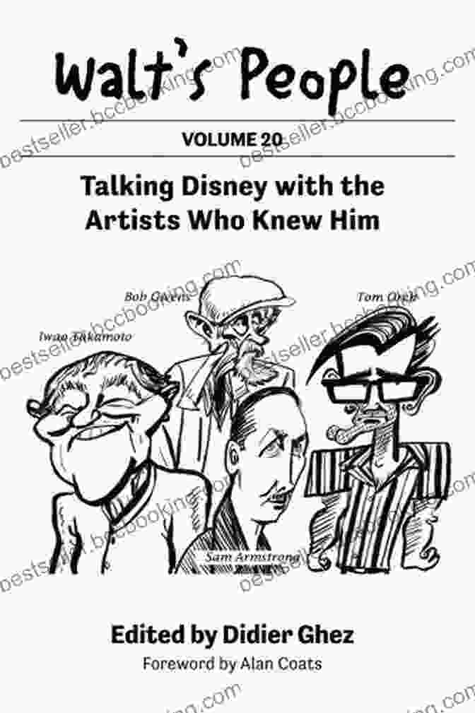 Talking Disney With The Artists Who Knew Him Book Cover Featuring A Group Of Disney Artists With Walt Disney Walt S People: Volume 18: Talking Disney With The Artists Who Knew Him