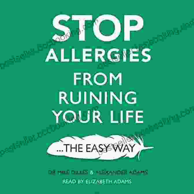 The Best Way To Stop Allergies From Ruining Your Life Book Cover Stop Allergies The Easy Way: The Best Way To Stop Allergies From Ruining Your Life