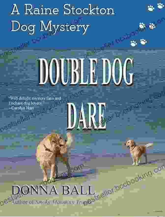 The Dead Season: A Raine Stockton Dog Mystery Novel The Dead Season (Raine Stockton Dog Mysteries 6)