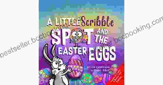The Easter Bunny Admiring Little Scribble Spot's Easter Eggs A Little Scribble SPOT And The Easter Eggs