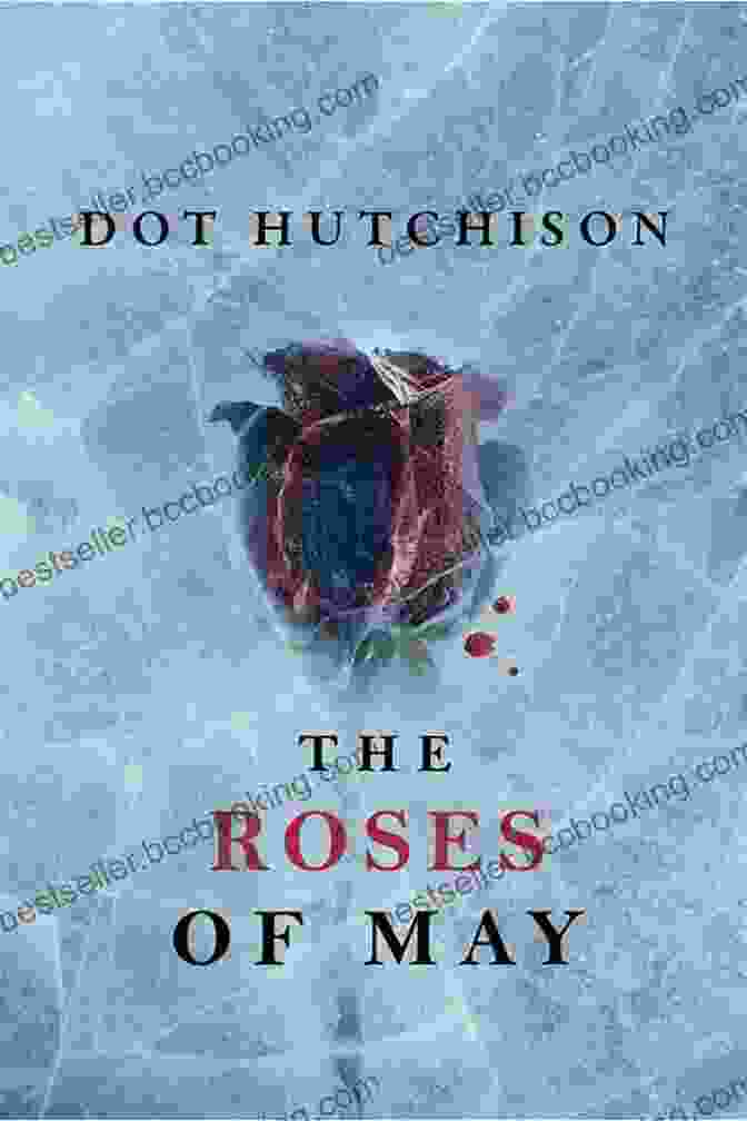 The Roses Of May Collector's Edition Book Cover The Roses Of May (The Collector 2)