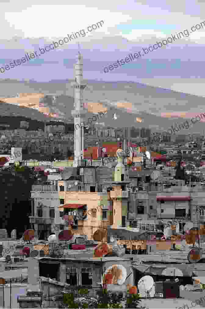 The Skyline Of Damascus, Syria, Is A Mix Of Ancient And Modern Architecture, Reflecting The City's Rich History And Vibrant Present. A Traveller S Tales Illustrated A Journey To Damascus