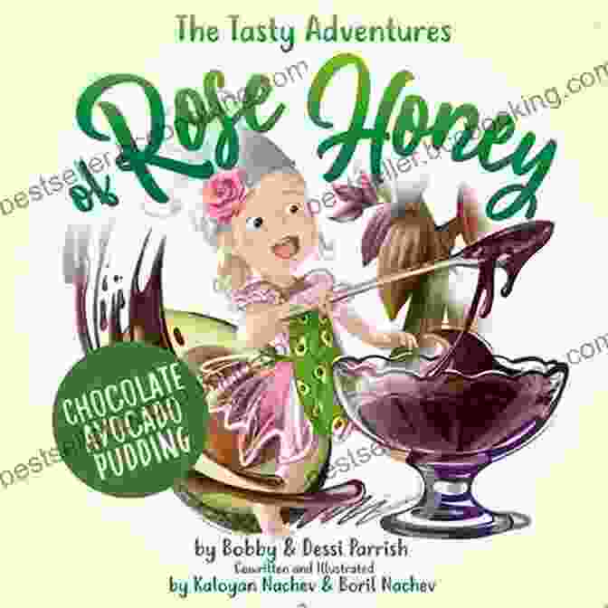 The Tasty Adventures Of Rose Honey A Vibrant Cookbook Featuring Mouthwatering Recipes And Captivating Stories The Tasty Adventures Of Rose Honey: Cinnamon Apple Cake: (Rose Honey Childrens Book)