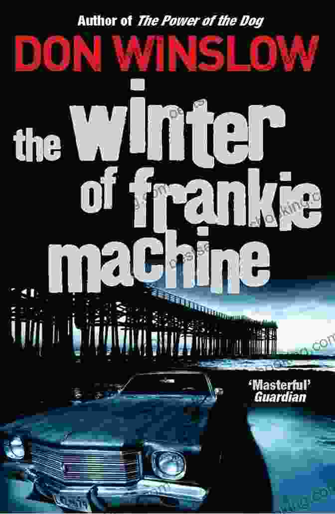 The Winter Of Frankie Machine Book Cover, Featuring A Lone Figure Standing In A Desolate Winter Landscape. The Winter Of Frankie Machine