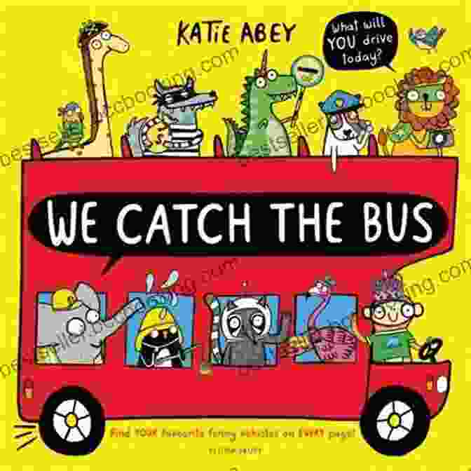 We Catch The Bus By Deborah Noyes, Depicting A Group Of Children Excitedly Boarding A Yellow School Bus We Catch The Bus Deborah Noyes