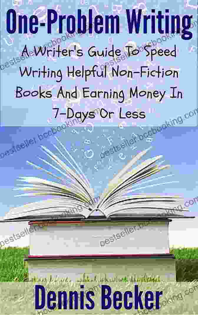 Writer Essential Resources One Problem Writing: A Writer S Guide To Speed Writing Helpful Non Fiction And Earning Money In 7 Days Or Less