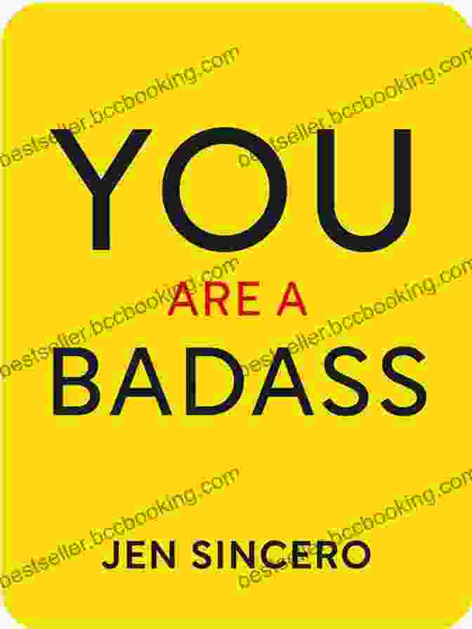 You Are A Badass By Jen Sincero The Ultimate Personal Development Collection: The Greatest Writings Of All Time On The Secrets To Wealth And Prosperity