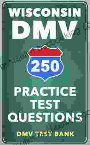 250 Wisconsin DMV Practice Test Questions