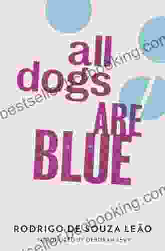 All Dogs Are Blue Deborah Levy