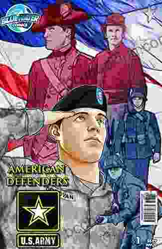 American Defenders: The United States Army: The Army