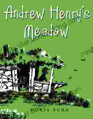 Andrew Henry S Meadow Doris Burn