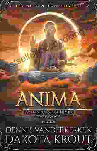 Anima: A Divine Dungeon (Artorian S Archives 6)