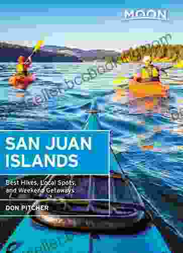 Moon San Juan Islands: Best Hikes Local Spots And Weekend Getaways (Travel Guide)