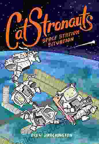 CatStronauts: Space Station Situation Drew Brockington