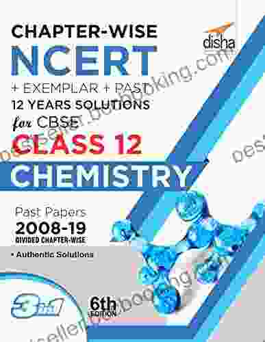 Chapter Wise NCERT + Exemplar + Past 12 Years Solutions For CBSE Class 12 Chemistry 6th Edition
